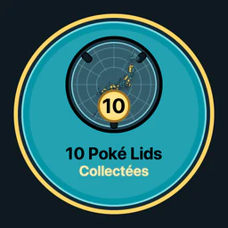 10 Poké Lids collectés