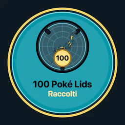 100 Poké Lids raccolti