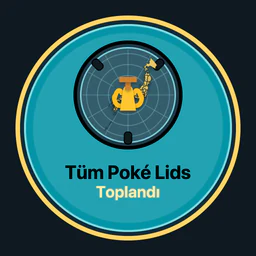 Tüm Poké Lids toplandı